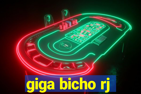 giga bicho rj